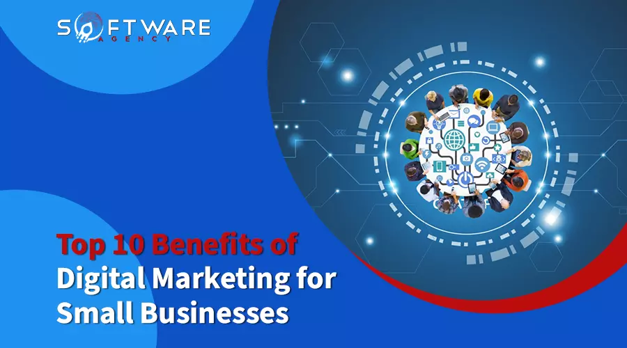 Top 10 Benefits of Digital Marketing for Small Businesses